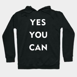 Yes You Can white Hoodie